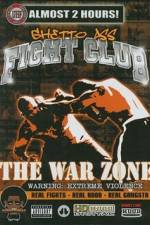 Watch Ghetto Ass Fight Club The War Zone Solarmovie