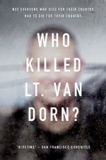 Watch Who Killed Lt. Van Dorn? Solarmovie