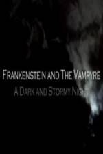 Watch Frankenstein And The Vampyre: A Dark And Stormy Night Solarmovie