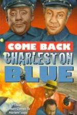 Watch Come Back, Charleston Blue Solarmovie
