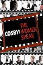 Watch Cosby: The Women Speak Solarmovie
