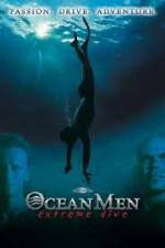 Watch IMAX - Ocean Men Extreme Dive Solarmovie