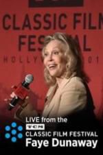 Watch Faye Dunaway: Live from the TCM Classic Film Festival Solarmovie
