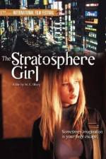 Watch Stratosphere Girl Solarmovie