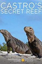 Watch Castro\'s secret reef Solarmovie