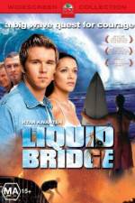 Watch Liquid Bridge Solarmovie