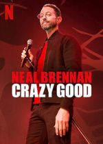 Watch Neal Brennan: Crazy Good Solarmovie