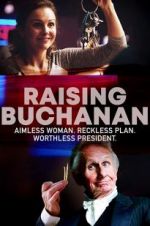 Watch Raising Buchanan Solarmovie
