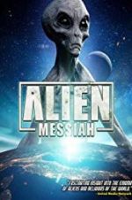 Watch Alien Messiah Solarmovie