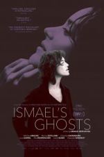 Watch Ismael\'s Ghosts Solarmovie