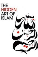 Watch The Hidden Art of Islam Solarmovie
