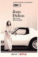 Watch Joan Didion: The Center Will Not Hold Solarmovie