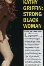 Watch Kathy Griffin Strong Black Woman Solarmovie