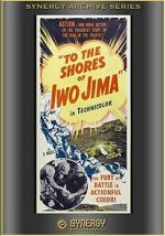 Watch To the Shores of Iwo Jima (Short 1945) Solarmovie