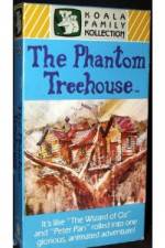 Watch The Phantom Treehouse Solarmovie