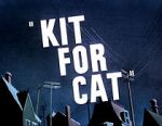 Watch Kit for Cat (Short 1948) Solarmovie