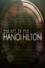 Watch The Spy in the Hanoi Hilton Solarmovie