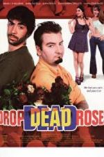 Watch Drop Dead Roses Solarmovie