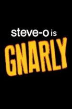 Watch Steve-O: Gnarly Solarmovie