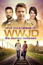 Watch WWJD What Would Jesus Do? The Journey Continues Solarmovie
