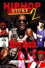 Watch Hip Hop Story 2: Dirty South Solarmovie