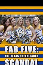 Watch Fab Five: The Texas Cheerleader Scandal Solarmovie