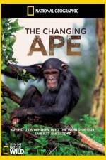 Watch National Geographic - The Changing Ape Solarmovie