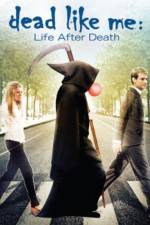 Watch Dead Like Me: Life After Death Solarmovie