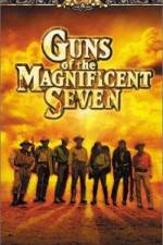 Watch Guns of the Magnificent Seven Solarmovie