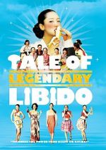 Watch A Tale of Legendary Libido Solarmovie