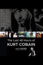 Watch The Last 48 Hours of Kurt Cobain Solarmovie