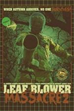 Watch Leaf Blower Massacre 2 Solarmovie