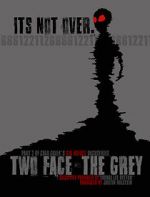 Watch Two Face: The Grey Solarmovie