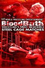Watch WWE Bloodbath Wrestling's Most Incredible Steel Cage Matches Solarmovie