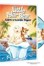 Watch The Little Polar Bear Lars and the Little Tiger Solarmovie