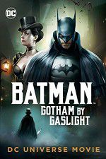 Watch Batman Gotham by Gaslight Solarmovie