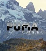 Watch Into the Puma Triangle Solarmovie