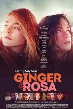 Watch Ginger & Rosa Solarmovie