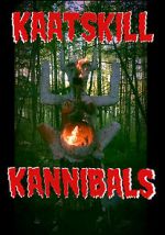 Watch Kaatskill Kannibals Solarmovie