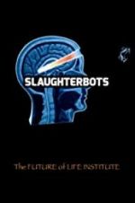 Watch Slaughterbots Solarmovie