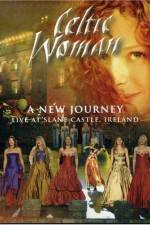 Watch Celtic Woman: A New Journey (2006) Solarmovie