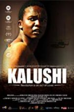 Watch Kalushi: The Story of Solomon Mahlangu Solarmovie