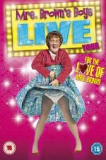 Watch Mrs Brown\'s Boys Live Tour: For the Love of Mrs Brown Solarmovie