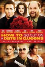 Watch How to Go Out on a Date in Queens Solarmovie