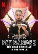 Watch Alex Fernndez: The Best Comedian in the World Solarmovie