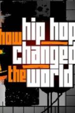 Watch How Hip Hop Changed The World Solarmovie
