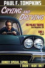 Watch Paul F. Tompkins: Crying and Driving (TV Special 2015) Movie25