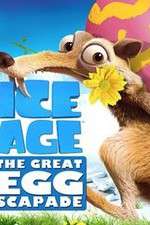 Watch Ice Age: The Great Egg-Scapade Solarmovie