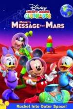 Watch Mickey Mouse Clubhouse: Mickey's Message From Mars Solarmovie