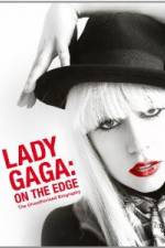 Watch Lady Gaga On The Edge Solarmovie